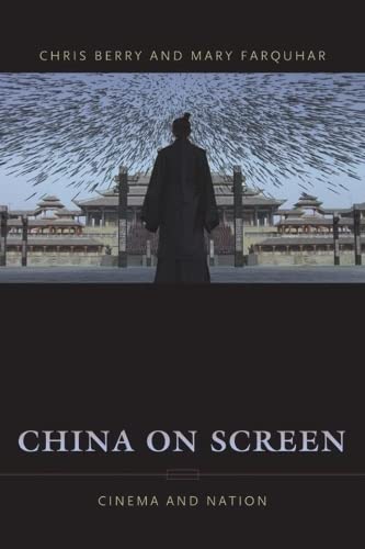China on Screen: Cinema and Nation