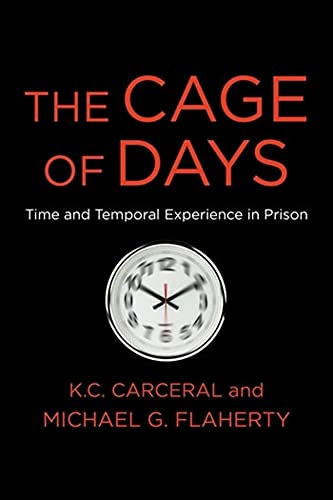 The Cage of Days: Time and Temporal Experience in Prison