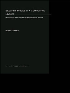 Security Prices in a Competitive Market: More about Risk and Return from Common Stocks