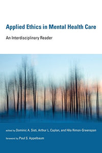 Applied Ethics in Mental Health Care: An Interdisciplinary Reader