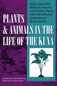 Plants and Animals in the Life of the Kuna