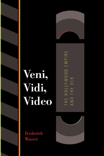 Veni, Vidi, Video: The Hollywood Empire and the VCR