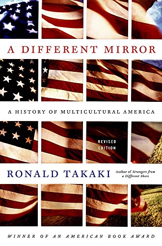 A Different Mirror: A History of Multicultural America (Revised)