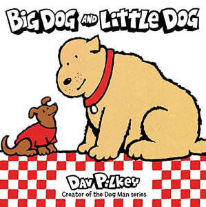 Big Dog and Little Dog (Revised)