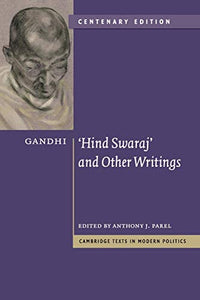Gandhi: 'Hind Swaraj' and Other Writings (Centenary)
