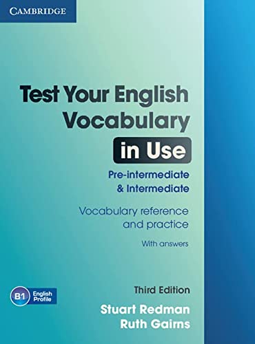 Test Your English Vocabulary in Use: Pre-Intermediate and Intermediate with Answers