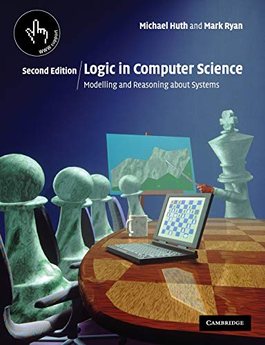 Logic in Computer Science 2ed (Revised)