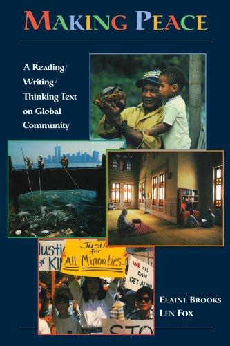 Making Peace: A Reading/Writing/Thinking Text on Global Community