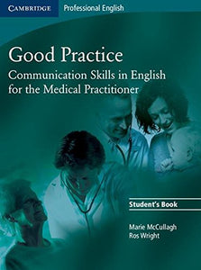Good Practice: Communication Skills in English for the Medical Practitioner