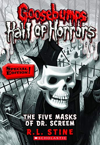 The Five Masks of Dr. Screem: Special Edition (Goosebumps Hall of Horrors #3): Special Edition Volume 3 (Special)
