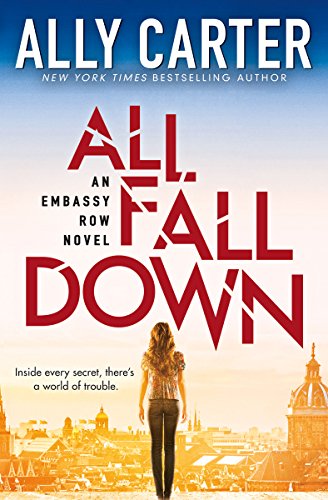 All Fall Down (Embassy Row, Book 1): Book One of Embassy Rowvolume 1