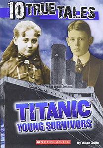 10 True Tales, Titanic Young Survivors