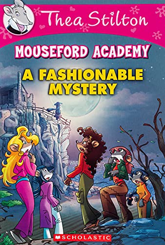 A Fashionable Mystery (Thea Stilton Mouseford Academy #8): Volume 8