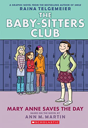Mary Anne Saves the Day: A Graphic Novel (the Baby-Sitters Club #3) (Revised Edition): Full-Color Edition (Revised, Full Color)