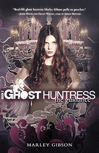 Ghost Huntress Book 2: The Guidance