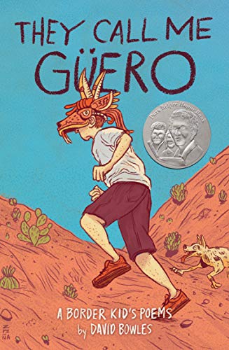 They Call Me Güero: A Border Kid's Poems