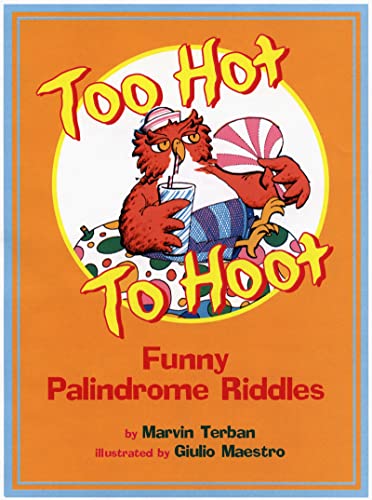 Too Hot to Hoot: Funny Palindrome Riddles