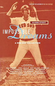 Impossible Dreams: A Red Sox Collection