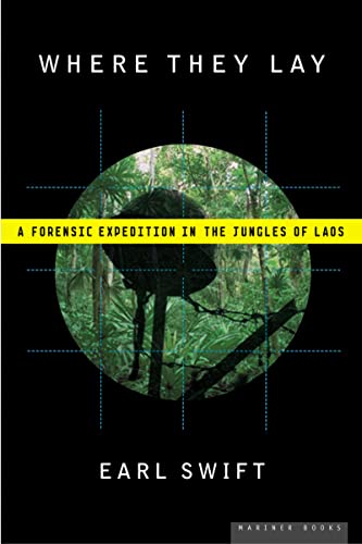 Where They Lay: A Forensic Expedition in the Jungles of Laos