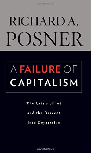 A Failure of Capitalism: The Crisis of '08 and the Descent Into Depression