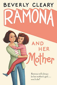 Ramona and Her Mother (Reillustrated)