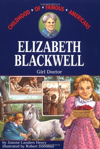 Elizabeth Blackwell: Girl Doctor