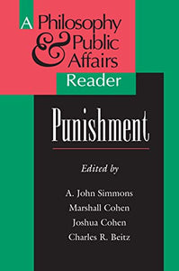 Punishment: A Philosophy and Public Affairs Reader