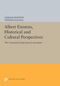 Albert Einstein, Historical and Cultural Perspectives: The Centennial Symposium in Jerusalem