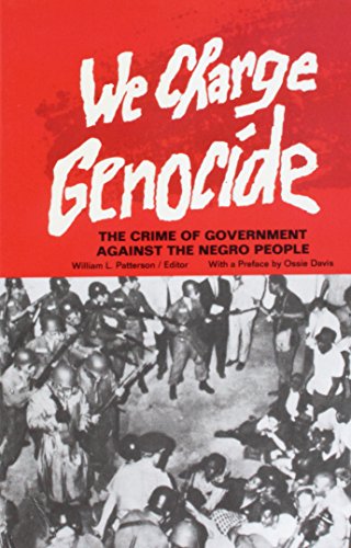 We Charge Genocide: The Crime of Government Against the Negro People (3rd ed.)