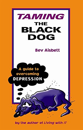 Taming the Black Dog: A Guide to Overcoming Depression