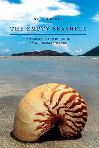 The Empty Seashell: Witchcraft and Doubt on an Indonesian Island