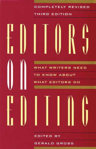 Editors on Editing: What Writers Need to Know about What Editors Do