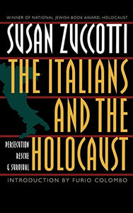The Italians and the Holocaust: Persecution, Rescue, and Survival