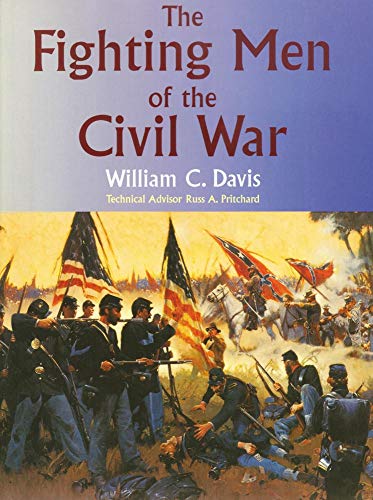 The Fighting Men of the Civil War (Revised)