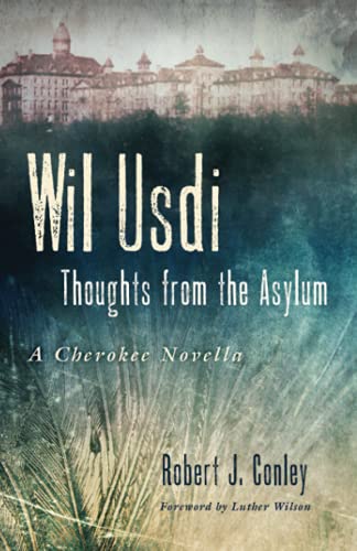 Wil Usdi, 64: Thoughts from the Asylum, a Cherokee Novella