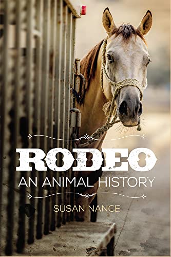 Rodeo: An Animal History Volume 3