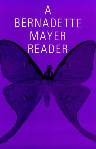 A Bernadette Mayer Reader (Reprint)