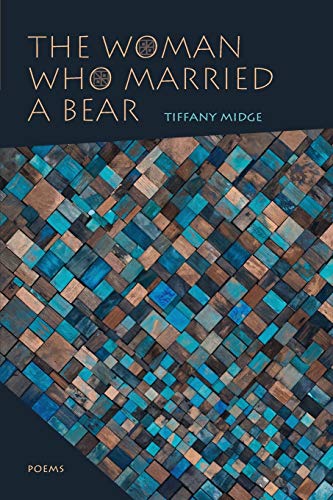 Woman Who Married a Bear: Poems