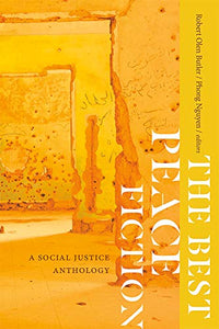 The Best Peace Fiction: A Social Justice Anthology