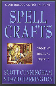 Spell Crafts: Creating Magical Objects (Revised)