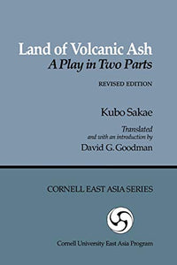 Land of Volcanic Ash: A Play in Two Parts, Revised Edition (Revised)
