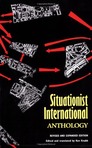 Situationist International Anthology: Revised and Expanded Edition