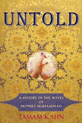 Untold: A History of the Wives of Prophet Muhammad