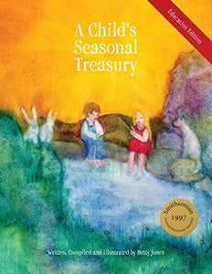 A Child's Seasonal Treasury, Education Edition (Revised)