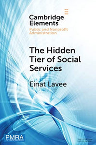 The Hidden Tier of Social Services: Frontline Workers' Provision of Informal Resources in the Public, Nonprofit, and Private Sectors