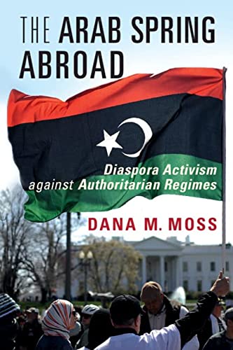 The Arab Spring Abroad (Revised)