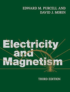 Electricity and Magnetism (Revised)