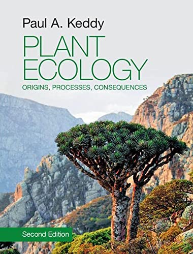 Plant Ecology: Origins, Processes, Consequences (Revised)