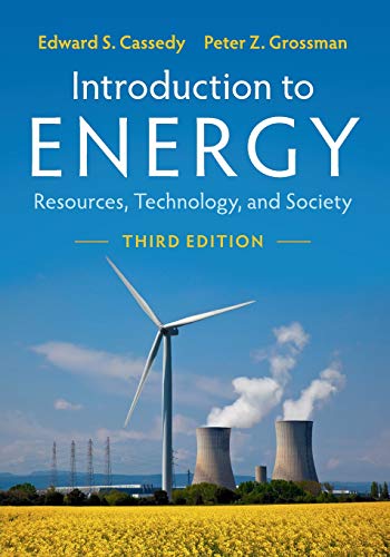 Introduction to Energy: Resources, Technology, and Society