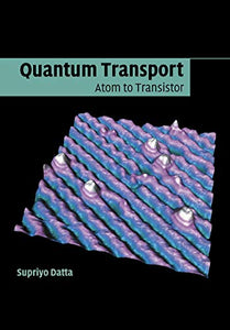 Quantum Transport (Revised)
